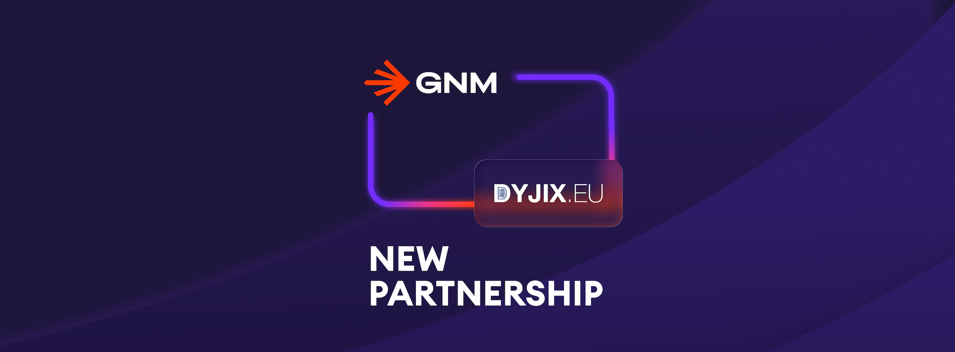 New Partner Announcement: DYJIX x GNM