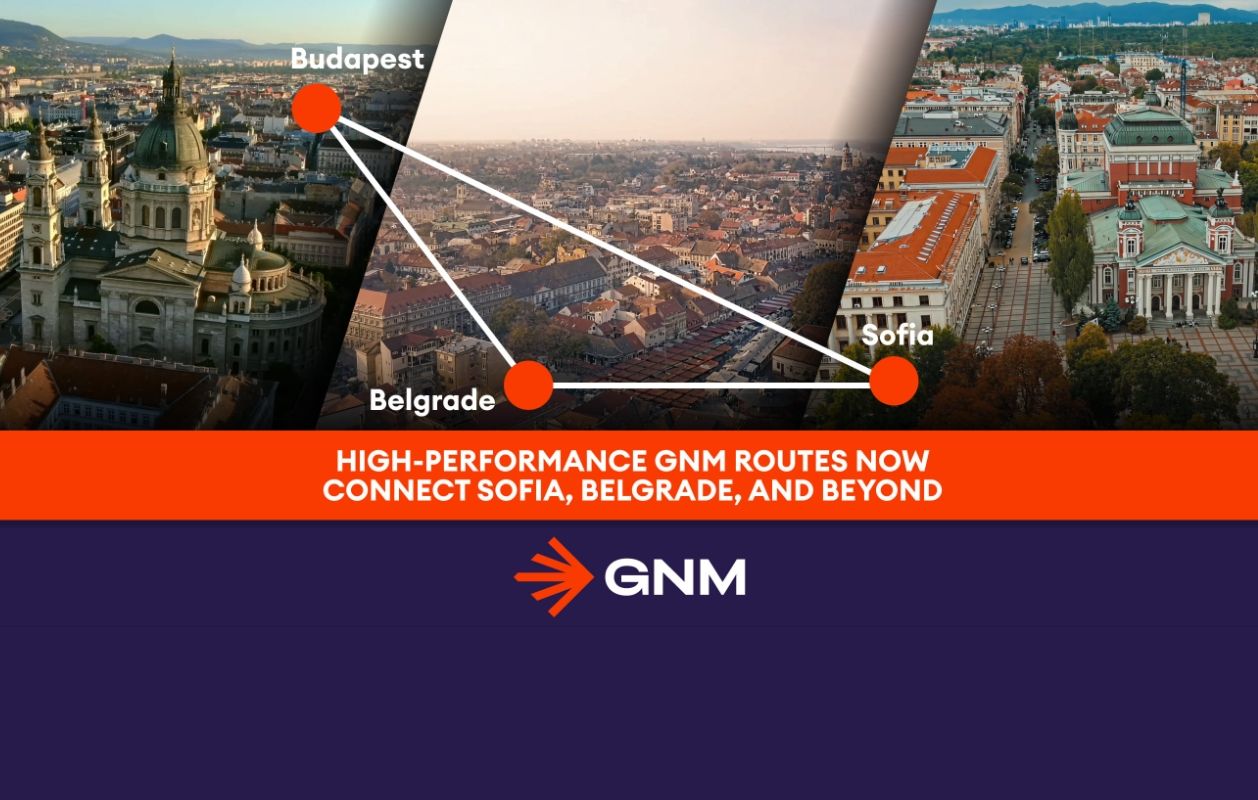 18.06.2025 High-Performance GNM Routes Now Connect Sofia, Belgrade, and Beyond .jpg