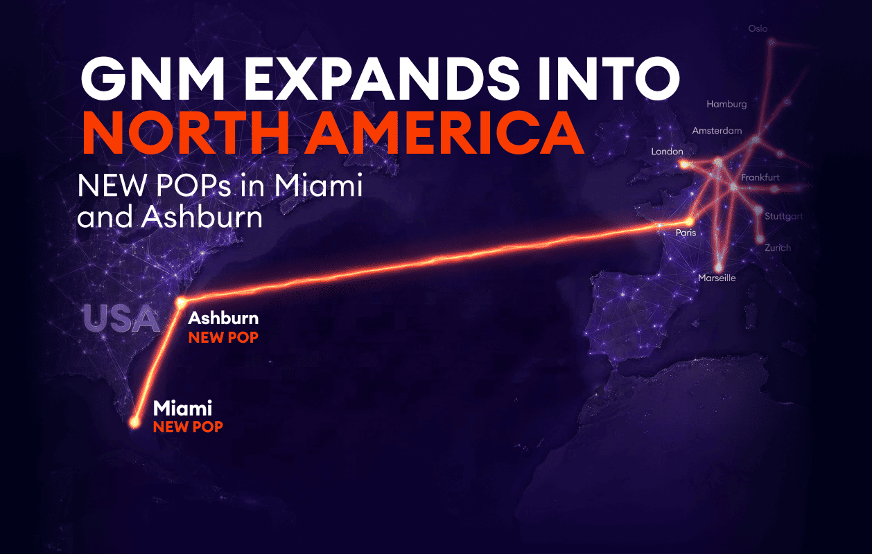 GNM Expands into North America with New Points of Presence in Miami and Ashburn.png